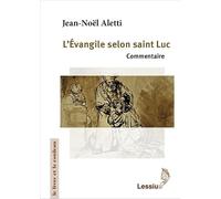 L´Evangile selon saint Luc. Commentaire