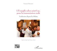 L’Évangile selon saint Luc, pour la transmission orale: Traduction depuis la Pshitta