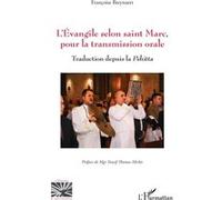 L’Évangile selon saint Marc, pour la transmission orale Françoise Breynaert (Auteur), Yousif Thomas Mirkis (Préface)