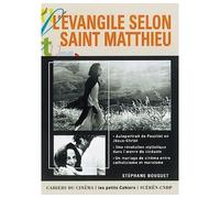 L' Évangile Selon Saint Matthieu 1964 - Stéphane Bouquet - Cahiers Du Cinema - broché - Etude