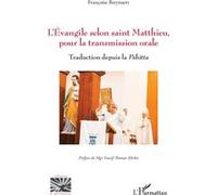 L’Évangile selon saint Matthieu, pour la transmission orale Françoise Breynaert (Auteur), Yousif Thomas Mirkis (Préface)