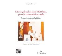 L’Évangile selon saint Matthieu, pour la transmission orale: Traduction depuis la Pshitta