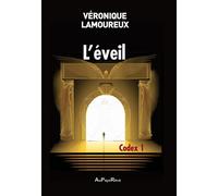 L’éveil Codex 1 - Véronique Lamoureux - Au Pays Reve - broché - Roman