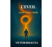L EVEIL: Cycle Orion Delta