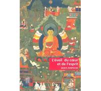 L' Éveil du coeur et de l'esprit Pratique de la Voie du Bouddha - Denys Rinpoché - Le Bois D'orion - broché - Essai