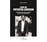 L’éveil du potentiel africain: Reprogrammez votre mentalité pour une vie d'abondance