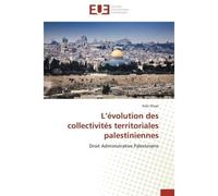 L évolution des collectivités territoriales palestiniennes - Shaat-H - Universitaires Europeennes - broché - Essai