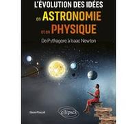L’évolution des idées en astronomie et en physique Gianni Pascoli (Auteur)