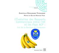 L’Évolution des Rapports Commerciaux entre l’UE et les Pays ACP : Cas de la Banane du Cameroun