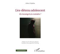 L’ex-détenu adolescent: Un incompris à craindre ?