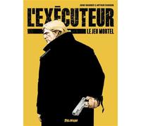 L' Exécuteur 1 Le jeu mortel - John Wagner - Delirium - relié - Bande dessinée