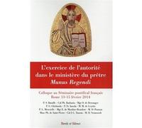 L exercice de l autorite dans le ministere dupretre munus re Collectif (Auteur)