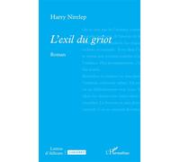 L’exil du griot - Harry Nirelep - L'harmattan - broché - Roman