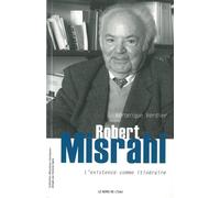 L' Existence Comme Itinéraire - Robert Misrahi - Le Bord De L'eau Eds - broché - Essai