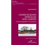 L’exode de jeunes sénégalais vers l’Europe Jeanne Heurtault (Auteur), Abdoulaye Ngom (Préface)