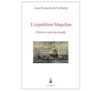 L’expédition Magellan: Premier tour du monde