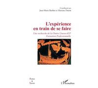 Jean-Marie Barbier – L’expérience en train de se faire – Une recherche de la Chaire Unesco ICP