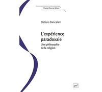 L’expérience paradoxale: Une philosophie de la religion