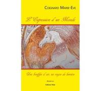 L’Expression d’un Monde Coignard Marie - Eve (Auteur)