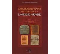 L´extraordinaire histoire de la langue arabe