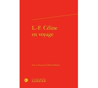 L.-F. Céline En Voyage