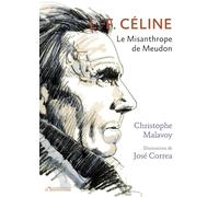 L-F Céline: Le misanthrope de Meudon