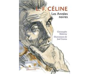 L-F Céline Les Années noires - Christophe Malavoy - L'observatoire Eds De - broché - Essai