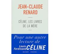 L.F. Céline : Les Livres de la mère