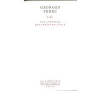 L.G. Une Aventure Des Annees Soixante