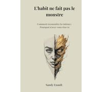 L’habit ne fait pas le monstre Comment reconnaître la violence : Pourquoi n'avez-vous rien vu: Analyse transdisciplinaire | Manipulation ... Gaslighting, Pervers narcissique, harcèlement