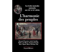 L HARMONIE DES PEUPLES: Les écoles musicales nationales aux XIXe et XXe siècles