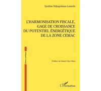 L’harmonisation fiscale, gage de croissance du potentiel énergétique de la zone CEMAC
