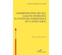 L?Harmonisation Fiscale, Gage De Croissance Du Potentiel Énergétique De La Zone Cemac