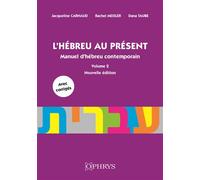 L’Hébreu au présent - Volume 2 Manuel d'hébreu contemporain - Jacqueline Carnaud - Ophrys - broché - Méthode de langue
