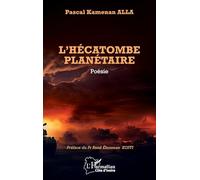 L’hécatombe planétaire