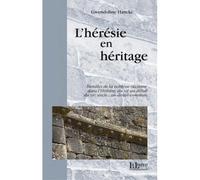 L' Heresie en Heritage Familles de la Noblesse Occitane - Gwendoline Hancke - La Louve - broché - Essai