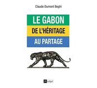 L héritage Bongo ou la mutation du Gabon