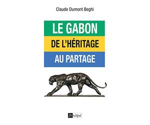 L héritage Bongo ou la mutation du Gabon