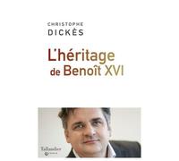 L’héritage de Benoît XVI