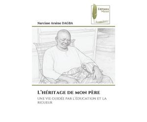 L’héritage de mon père: une vie guidée par l’éducation et la rigueur