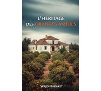 L’Héritage des Oranges Amères