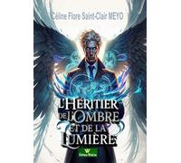 L’HÉRITIER DE L’OMBRE ET DE LA LUMIÈRE
