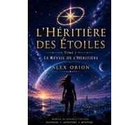 L Héritière des Étoiles: Tome 1. Le Premier Cycle