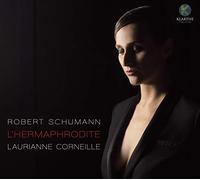 Robert Schumann – L'hermaphrodite