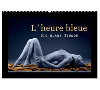 L´heure bleu - Die blaue Stunde (Wandkalender 2026 DIN A2 quer), CALVENDO Monatskalender: Ästhetischer Aktkalender