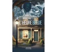 L’Heure bleue Nina Maréchal (Auteur)