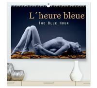 L´heure bleue - The Blue Hour (High Quality Premium Wall Calendar 2027 DIN A2 landscape),CALVENDO 12 Month Wall Calendar: The Blue Hour