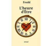 L’heure d’Être