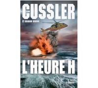 L heure h Clive Cussler (Auteur), Graham Brown (Auteur)