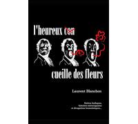 L’HEUREUX CUEILLE DES FLEURS